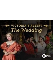 Victoria and Albert: The Wedding
