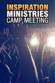 Inspiration Ministries Camp Meeting