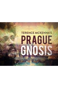 Terence McKenna's Prague Gnosis