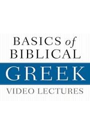 Basics of Biblical Greek Video Lectures poster