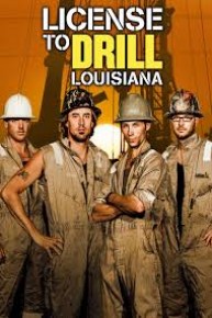 License To Drill: Louisiana