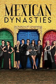 Mexican Dynasties poster
