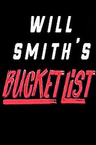 Will Smith's Bucket List