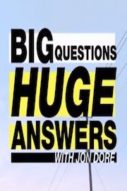 Big Questions Huge Answers with Jon Dore poster
