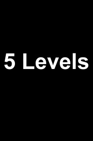 5 Levels