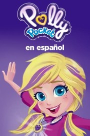 Polly Pocket en Espanol poster