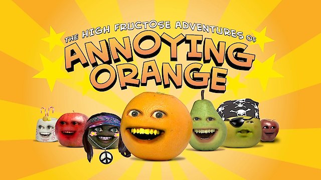 Watch The High Fructose Adventures Of Annoying Orange Online