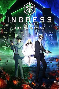 Ingress: The Animation