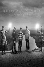 Faces of a Vanishing World poster
