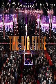 The Big Stage