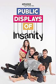 Public Displays of Insanity