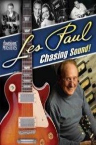 Les Paul: Chasing Sound