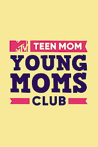 Teen Mom: Young Moms Club