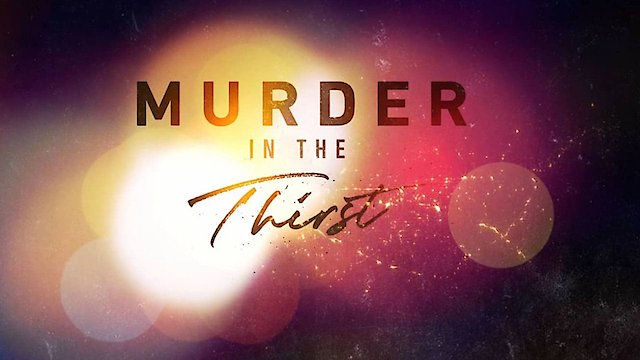 Watch Murder in the Thirst Online