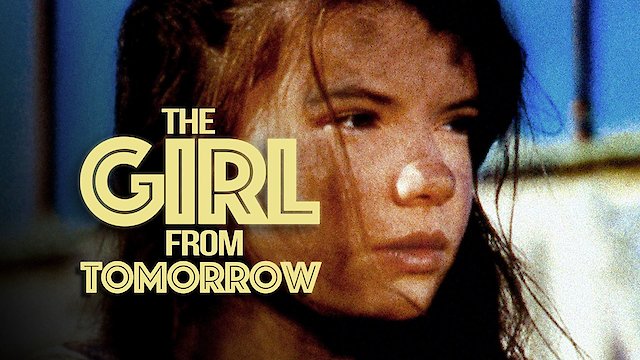 Watch The Girl From Tomorrow Online