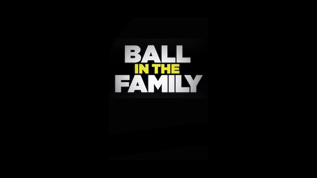 Watch Ball in the Family Online