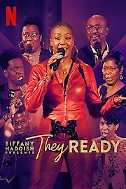 Tiffany Haddish Presents: They Ready