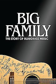 Big Family: The Story of Bluegrass Music