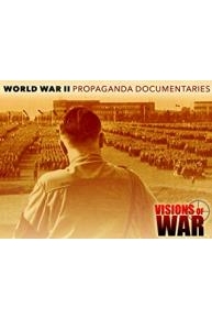 World War II Propaganda Documentaries