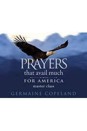 Prayers that Avail Much For America Master Class with Germaine Copeland poster