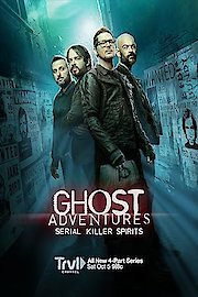 Ghost Adventures: Serial Killer Spirits