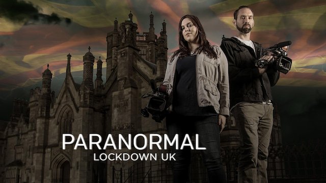 Watch Paranormal Lockdown UK Online