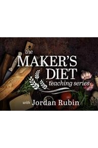 Makers Diet Teaching Series with Jordan Rubin