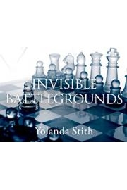 Invisible Battlegrounds with Yolanda Stith poster