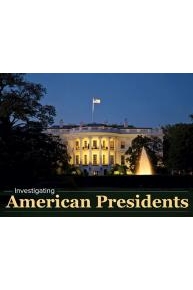 Investigating American Presidents