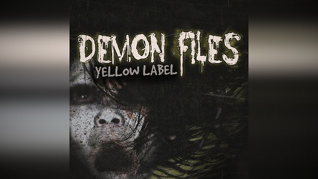 Watch Demon Files: Yellow Label Online