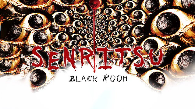 Watch Senritsu: Black Room Online