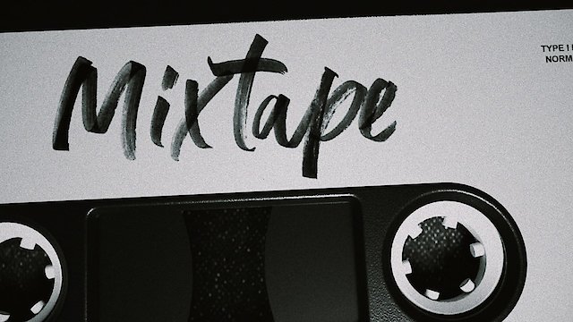 Watch MIXTAPE Online