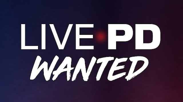 Watch Live PD: Wanted Online