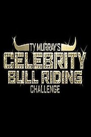 Ty Murray's Celebrity Bull Riding Challenge poster