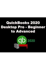 QuickBooks 2020 Desktop Pro - Beginner to Advanced poster