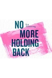 No More Holding Back poster