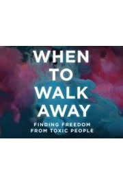 When to Walk Away