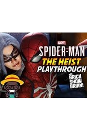 Marvel Spider-Man The Heist Playthrough With Brick Show Brian poster