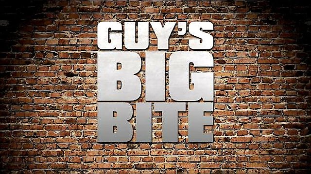 Watch Guy's Big Bite Online