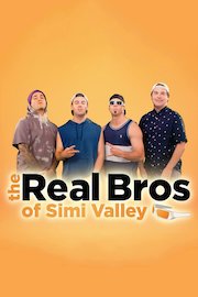 The Real Bros of Simi Valley poster