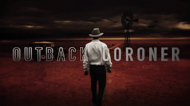 Watch Outback Coroner Online