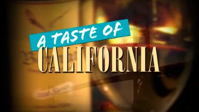 Watch A Taste of California Online