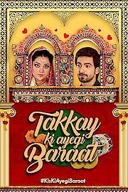 Takkay Ki Ayegi Baraat poster