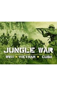 Jungle War: WWII, Vietnam, Cuba