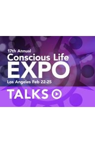 Conscious Life Expo Talks