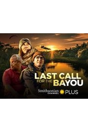 Last Call for the Bayou poster