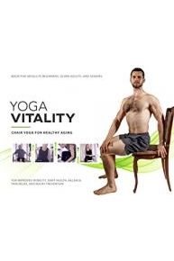Yoga Vitality - Chair Yoga For Healthy Aging