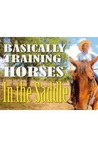 Basically Training Horses - In the Saddle