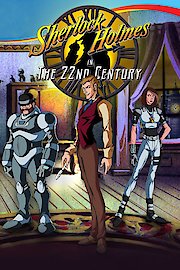 Sherlock Holmes in the 22nd Century, The Complete Series poster