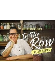 In The Raw with Chef Cynthia Louise poster